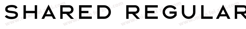 Shared Regular字体转换